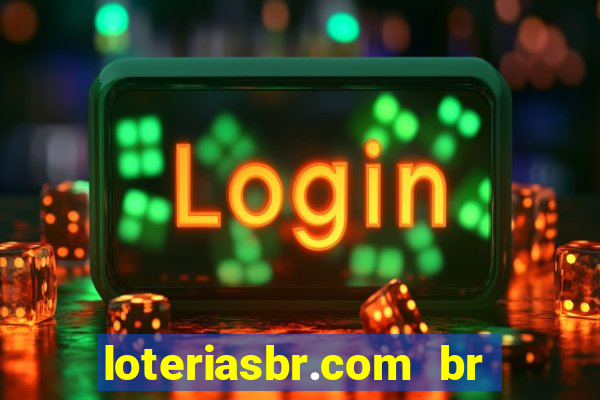 loteriasbr.com br site oficial